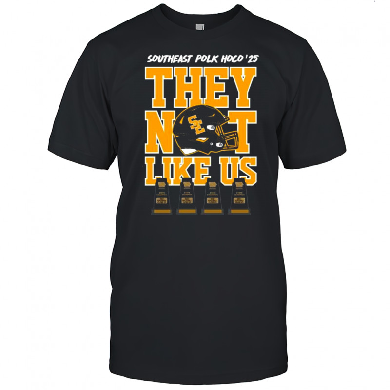 Southeast Polk Hoco they not like us 2025 shirt