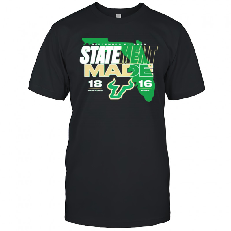 Statement Made South Florida Florida September 6th 2025 shirt