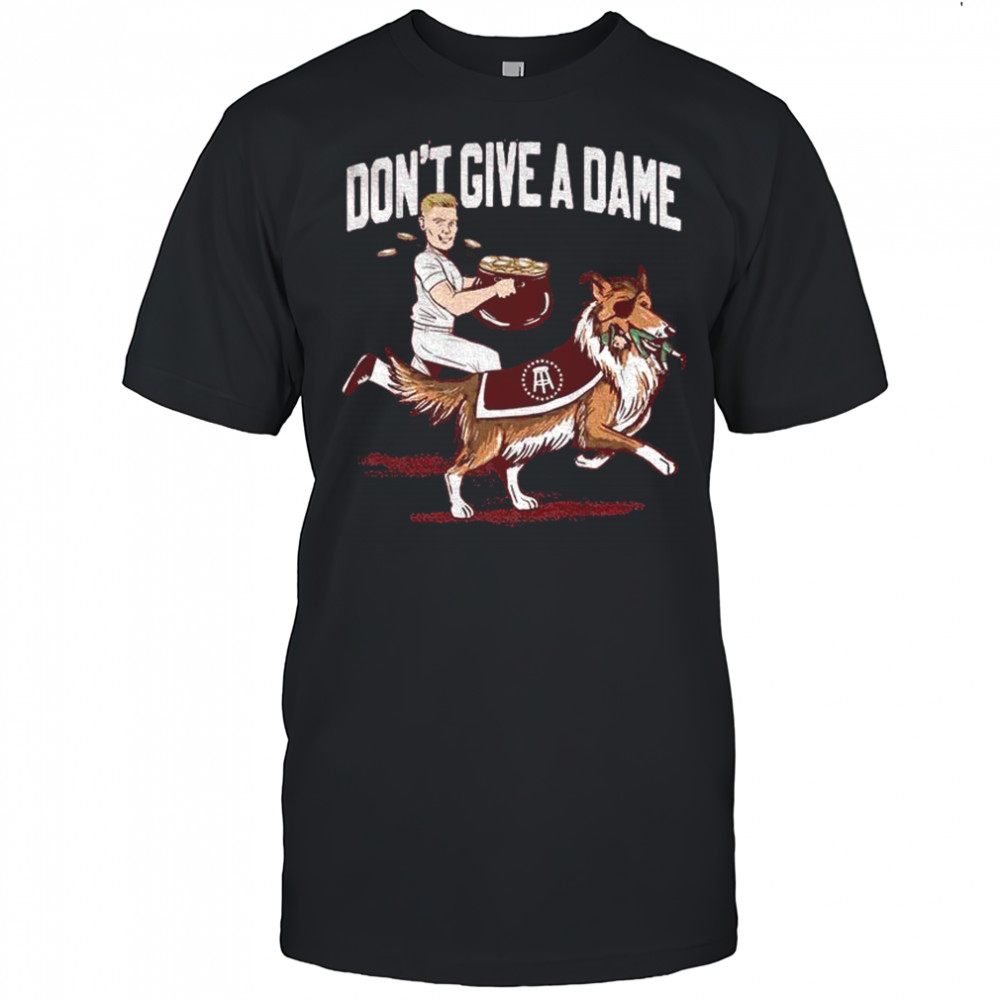 Texas A&M beats 8 Notre Dame don’t give a dame shirt