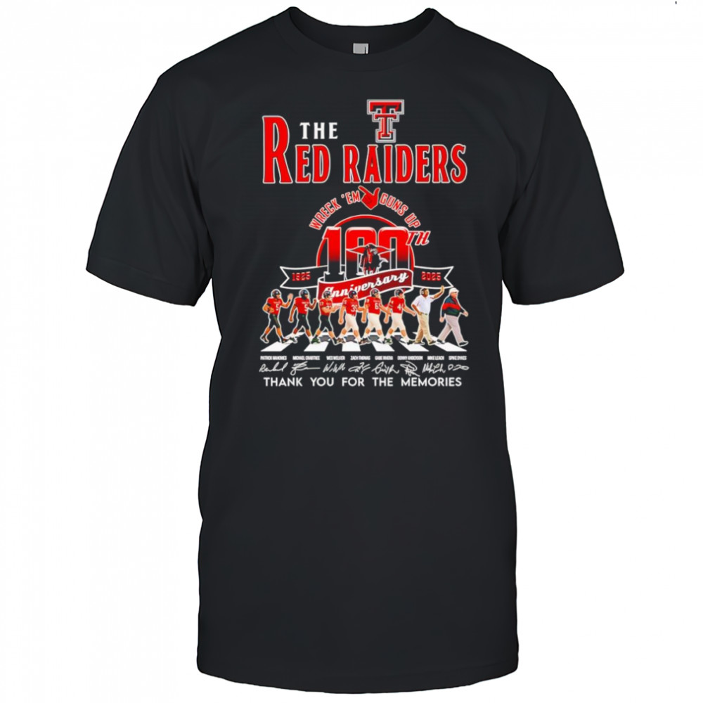 The Red Raiders wreck ’em guns up 100th 1925 2025 thank you for the memories shirt