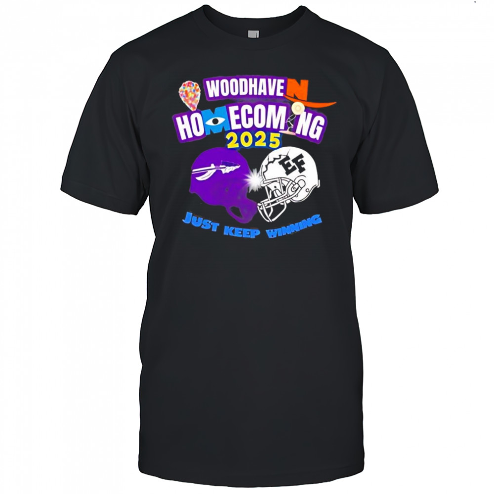 Woodhave Homecoming just keep winning 2025 shirt