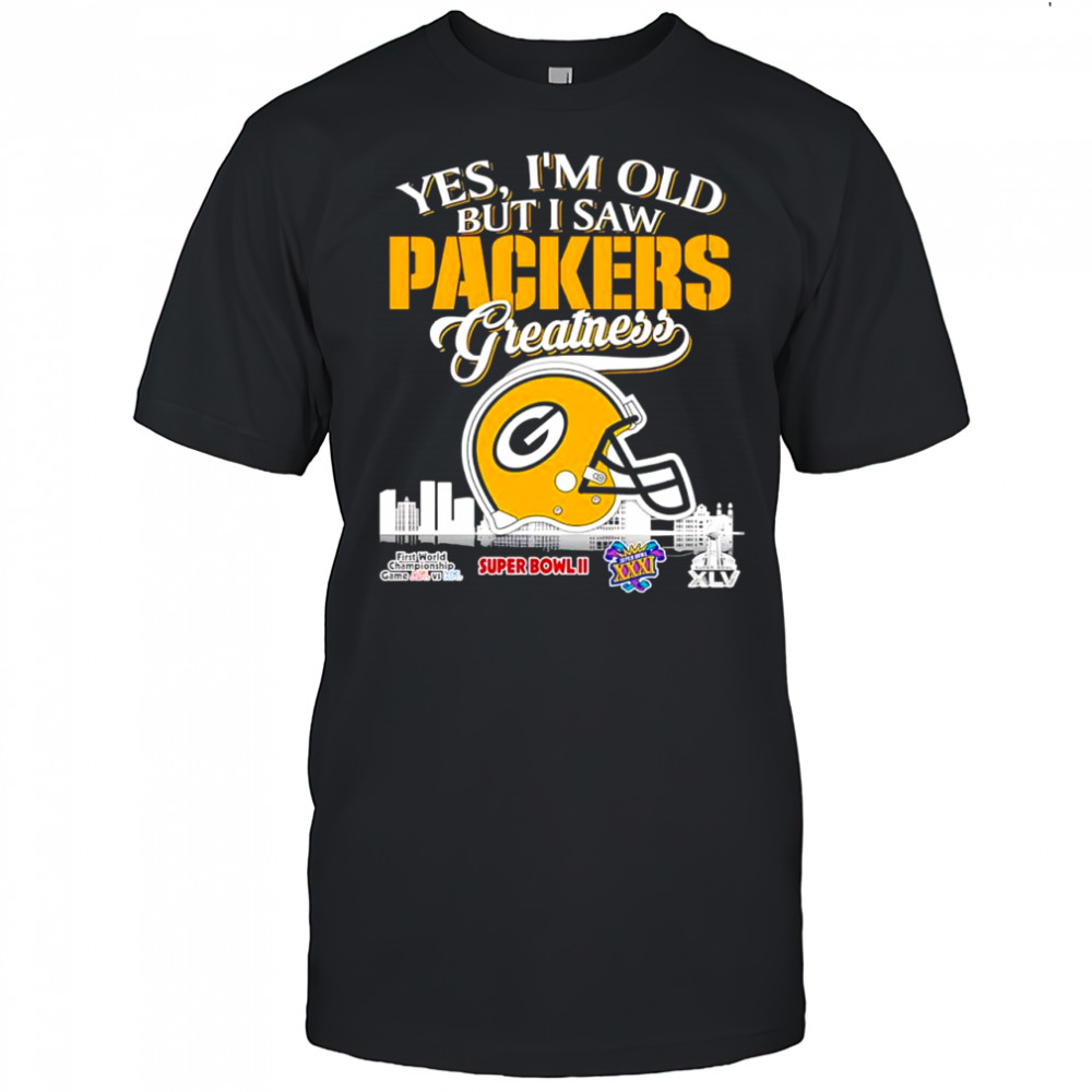 Yes i’m old but i saw Green Bay Packers Greatness logo shirt