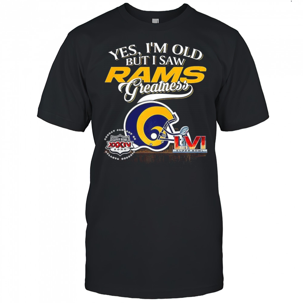 Yes I’m old but I saw Los Angeles Rams greatness Super Bowl helmet skyline shirt