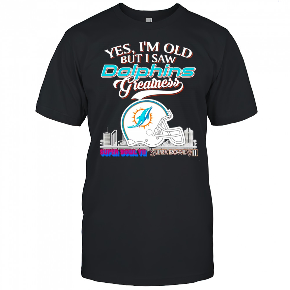 Yes i’m old but i saw Miami Dolphins Greatness helmet logo shirt