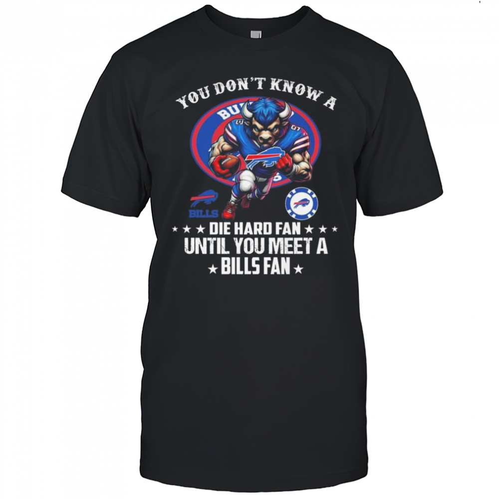 You don’t know a die hard fan until you meet a Bills fan shirt