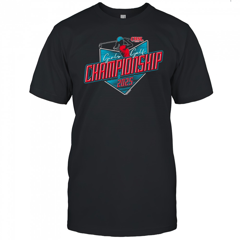 2025 CHSL Girls Golf Championship logo shirt