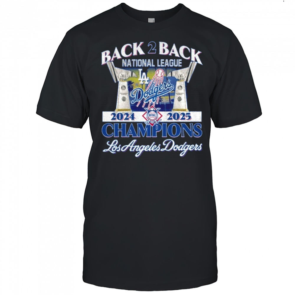 2025 National League Champions Los Angeles Dodgers Back 2 Back WS Champs shirt
