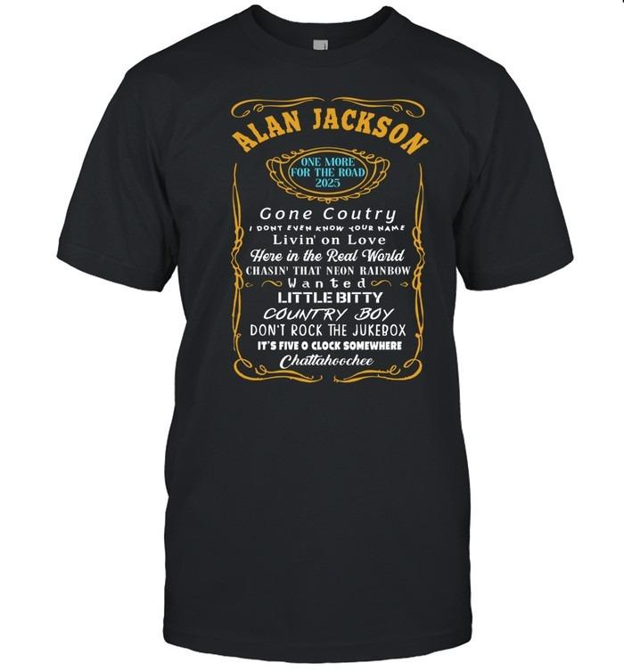 Alan Jackson One More for the Road 2025 Song List T-Shirt