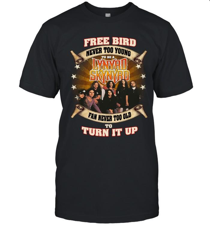 Free Bird Never Too Young To Be A Lynyrd Skynyrd Fan TShirt