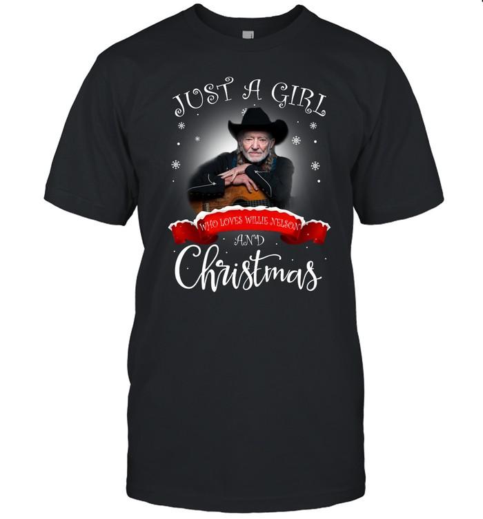 Just A Girl Who Loves Willie Nelson And Christmas T-Shirt