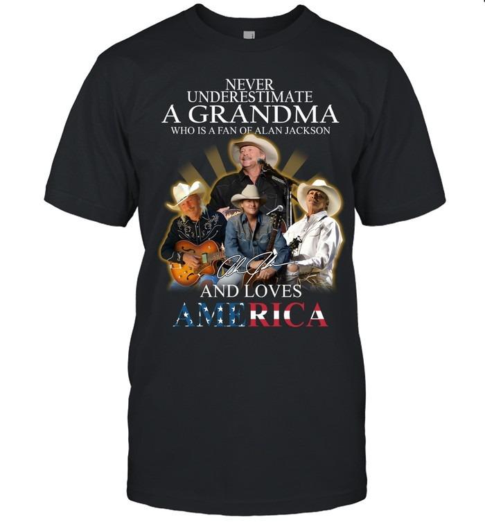 Never Underestimate A Grandma Alan Jackson America T-Shirt