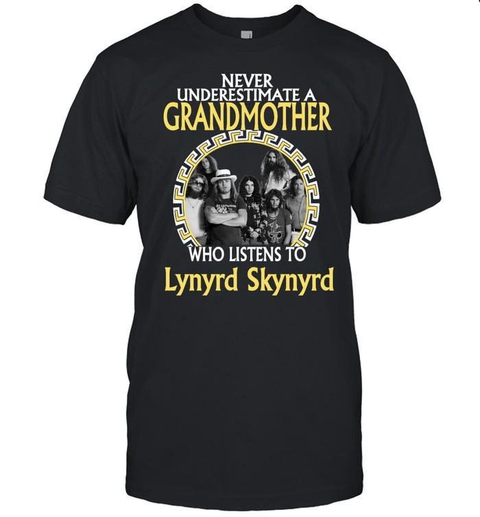 Never Underestimate A Grandmother Who Listens To Lynyrd Skynyrd T-Shirt