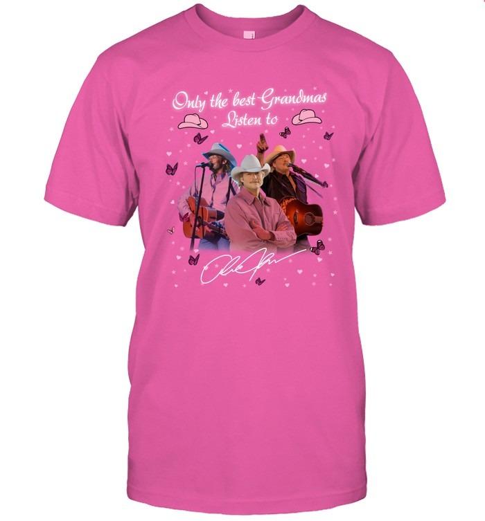 Only The Best Grandmas Listen To Alan Jackson T-Shirt