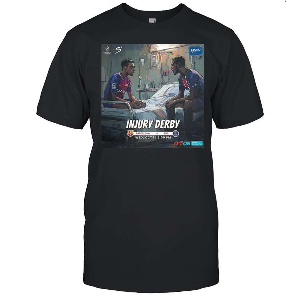 Barcelona vs Paris Saint-Germain Champions League 2025 injury derby shirt