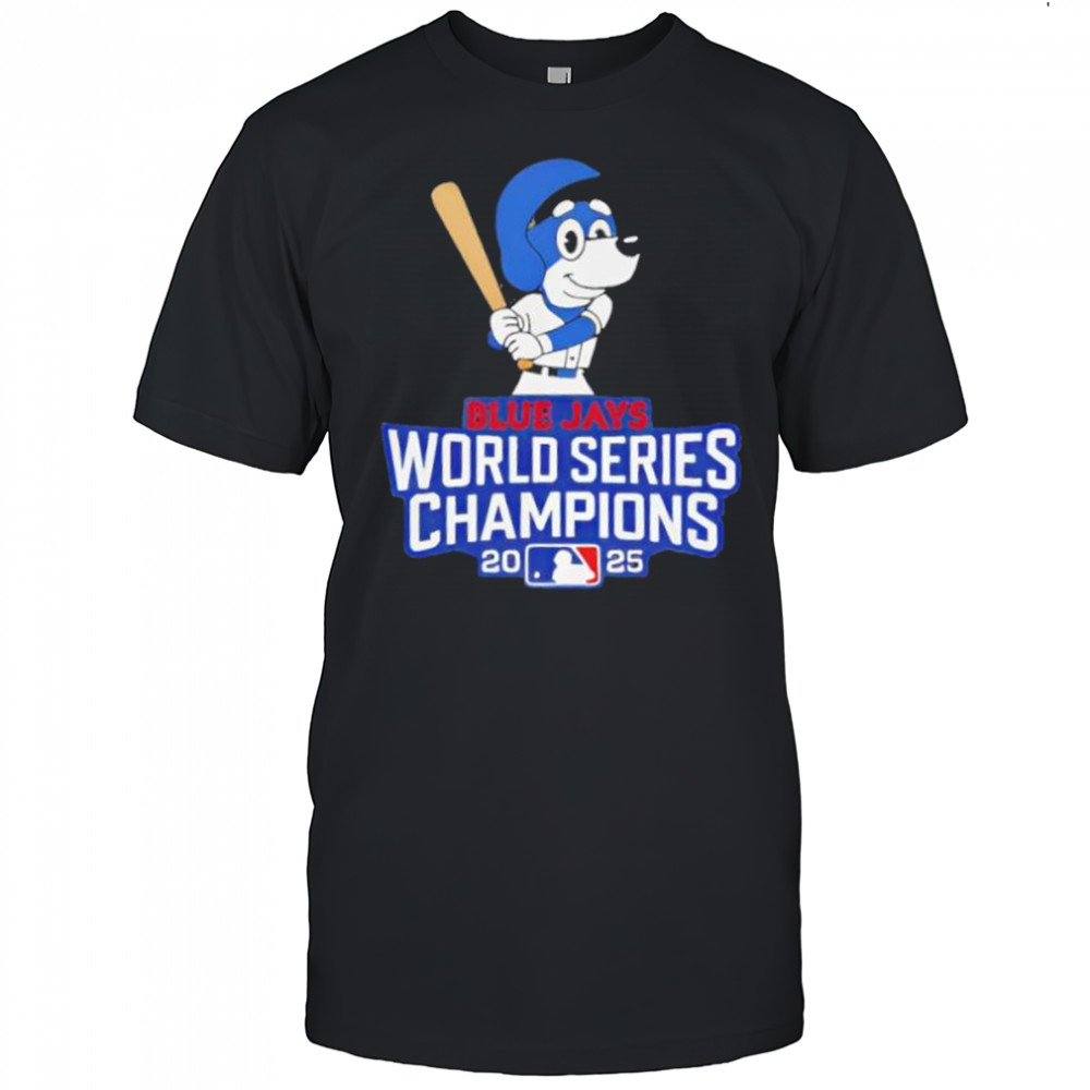 Bluey Blue Jays Champions 2025 Toronto Blue Jays Shirt