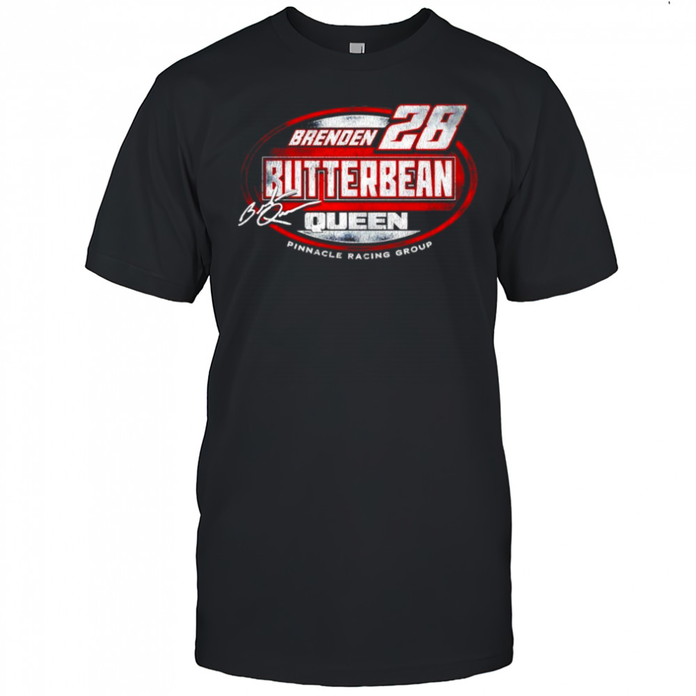 Brenden 28 Butterbean Queen Pinnacle Racing group signature shirt