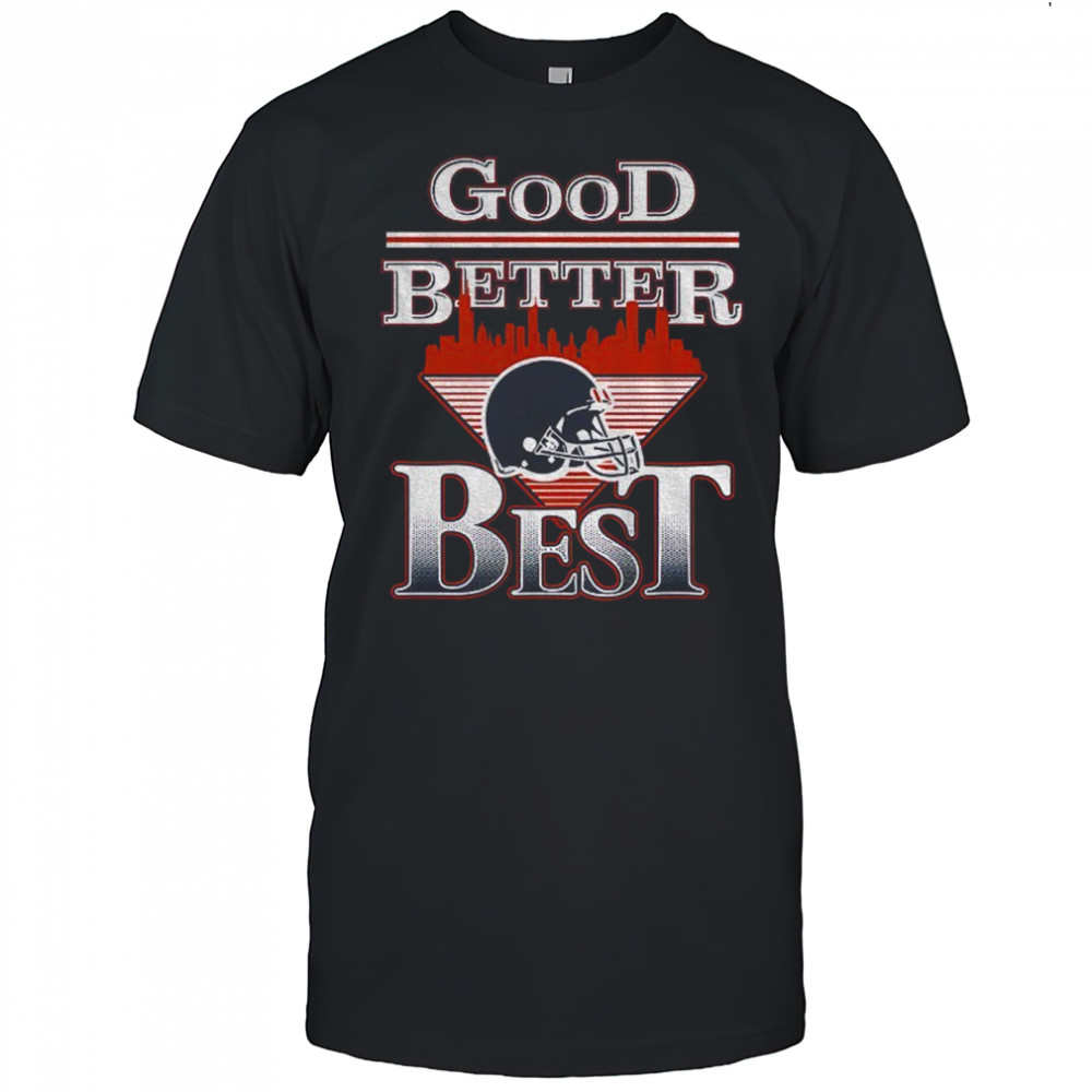 Chicago Bears helmet Good Better Best Football 2025 shirt