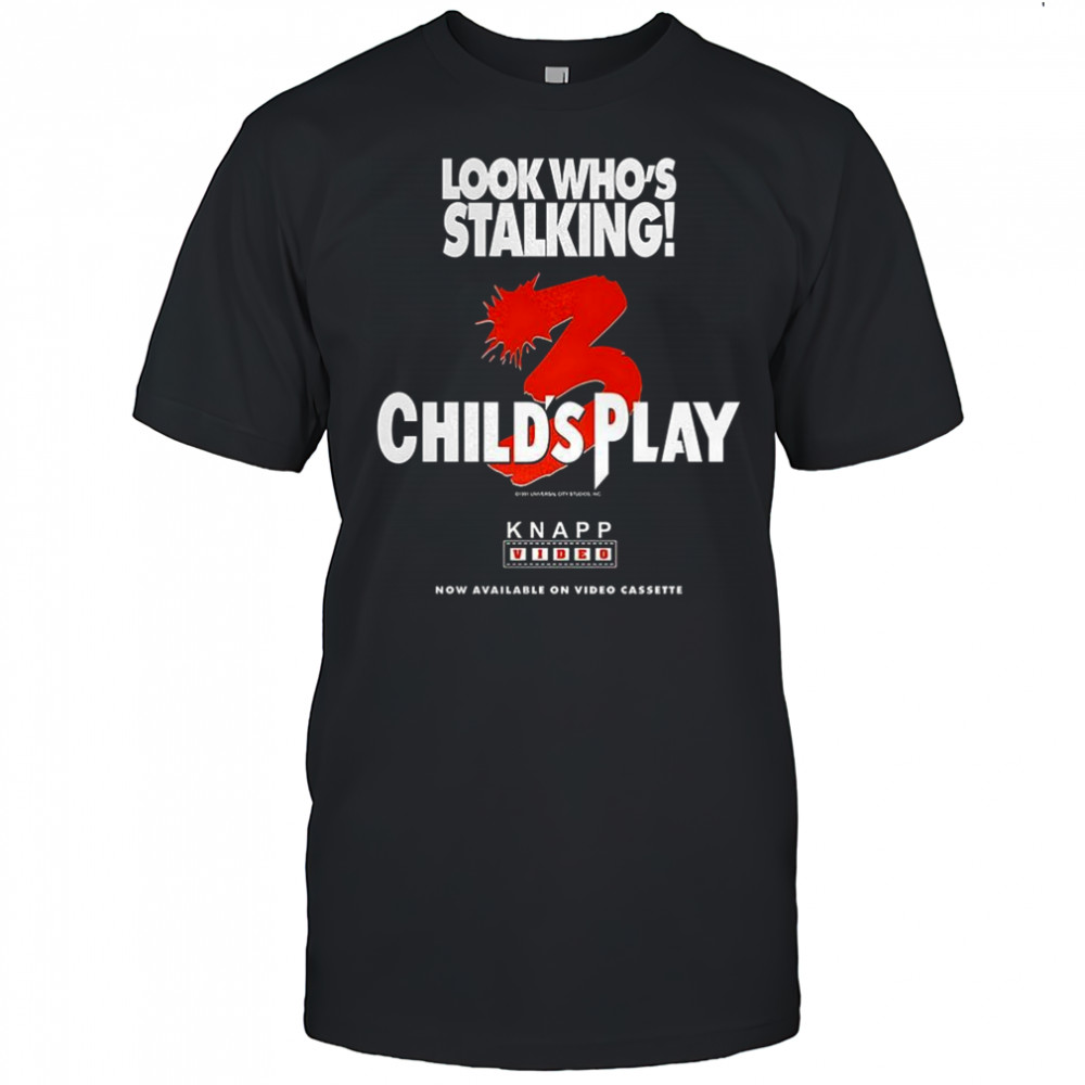Chucky Child’s Play 3 look who’s stalking Halloween characters shirt