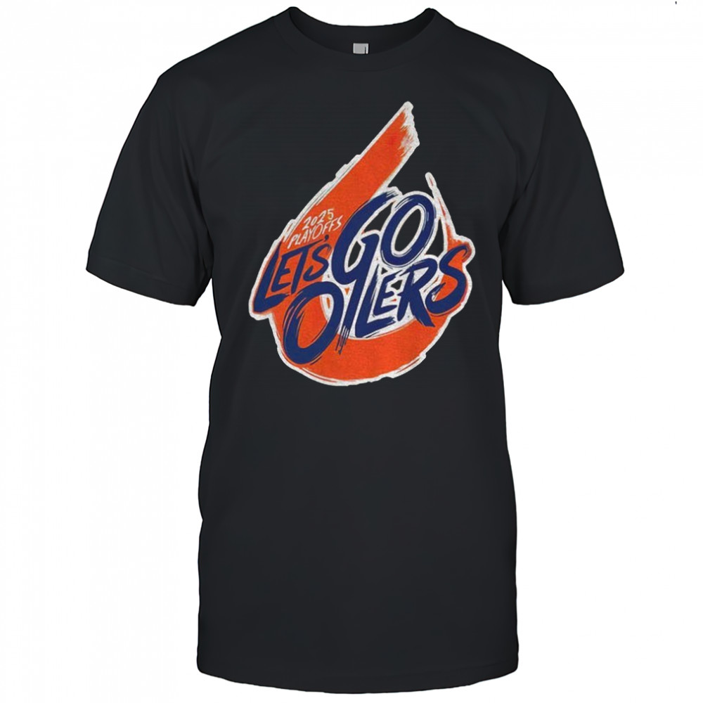 Edmonton Oilers 2025 Stanley Cup Playoffs let’s go Oilers shirt
