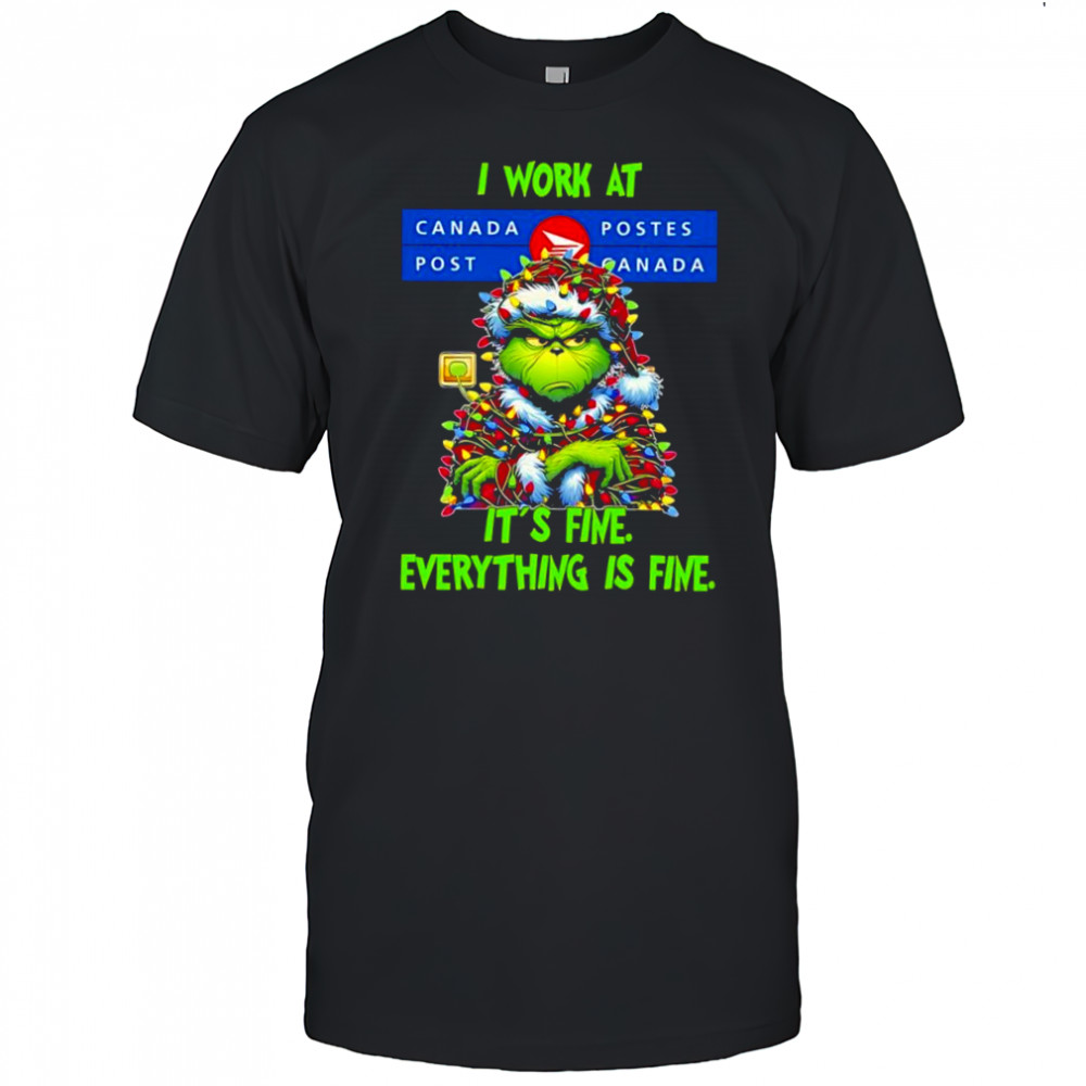 Grinch i work at Canada Post logo it’s fine everything is fine shirt