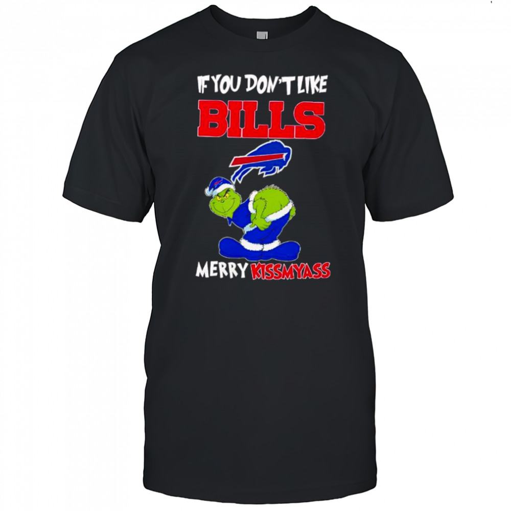 Grinch if you don’t like Buffalo Bills logo Merry kissmyass shirt