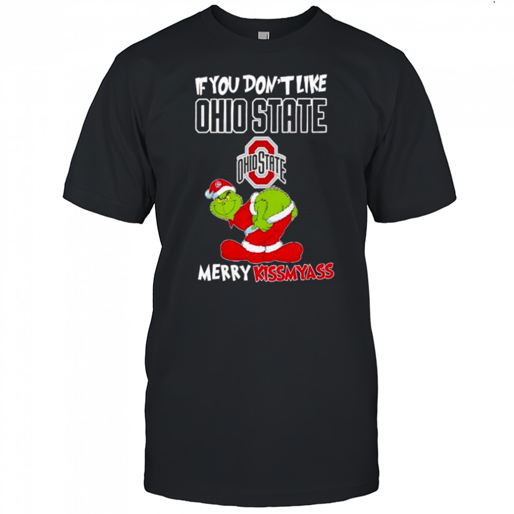 Grinch if you don’t like Ohio State Buckeyes logo Merry kissmyass shirt