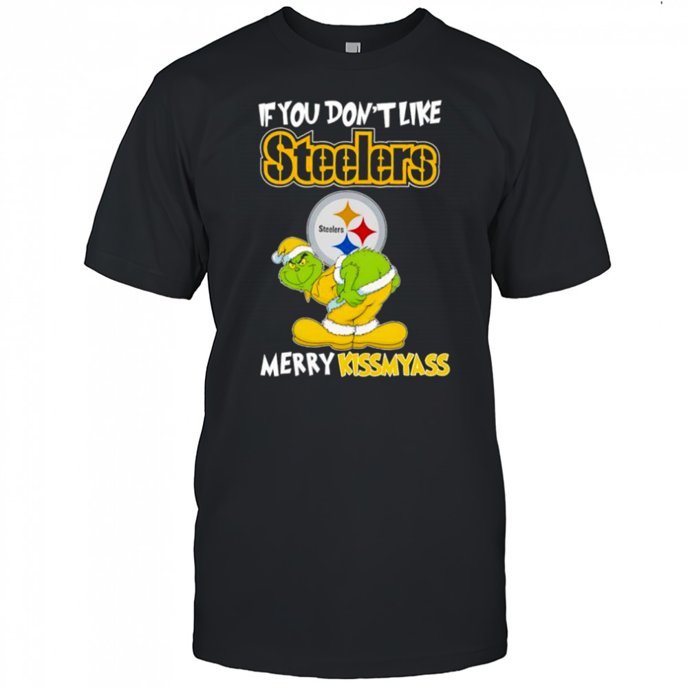 Grinch if you don’t like Pittsburgh Steelers logo Merry kissmyass shirt