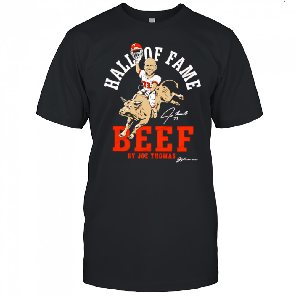 Hall of Fame Beef by Joe Thomas signature player and mascot shirt