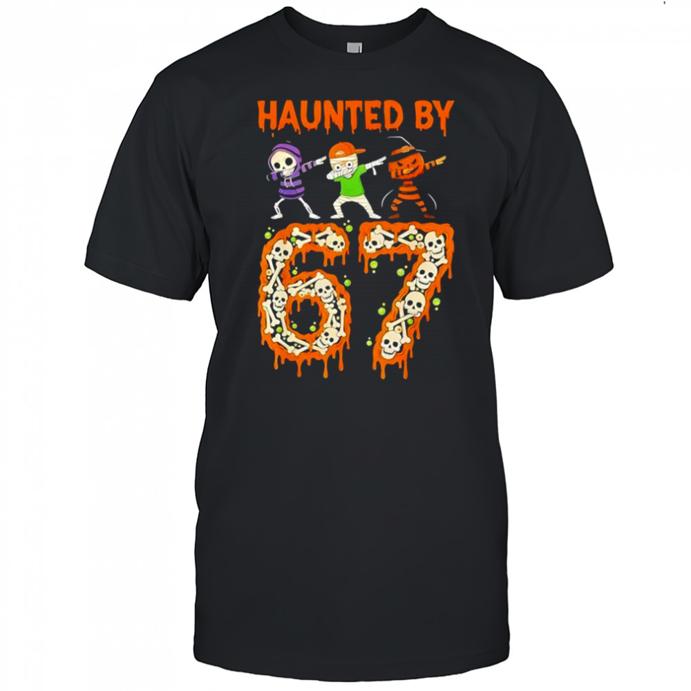 Haunted by 6-7 Halloween Skeleton Dabbing Meme shirt