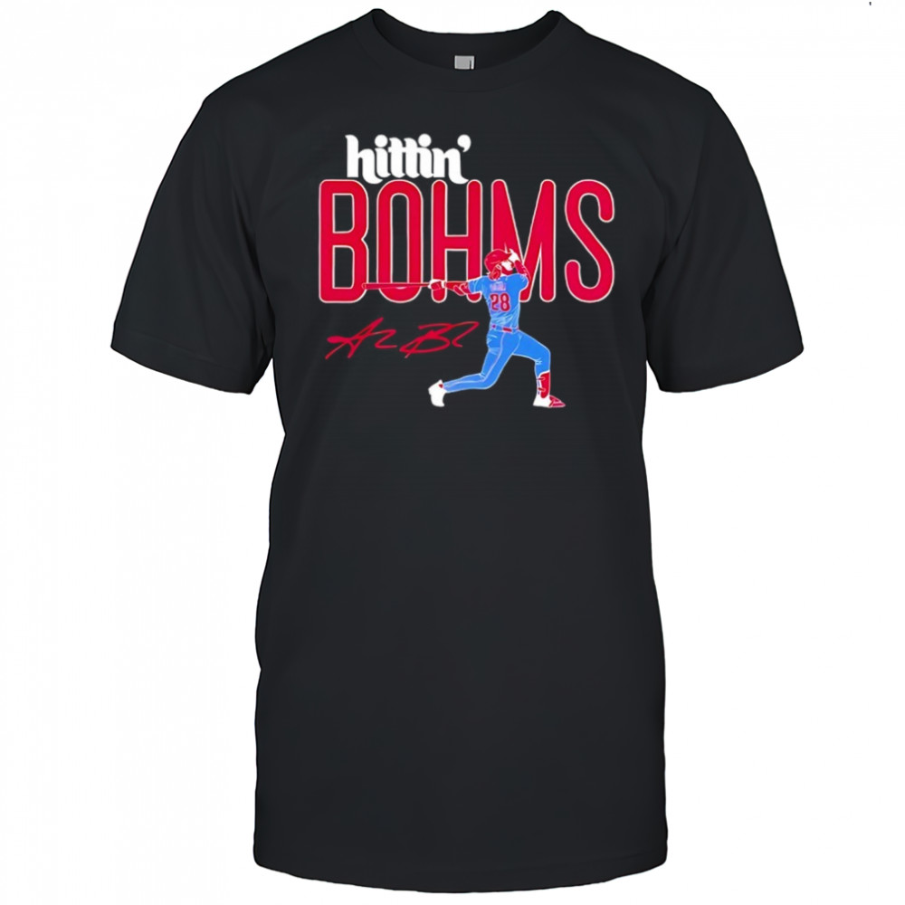 Hittin Bohms Philadelphia Phillies baseball Alec Bohm signature shirt