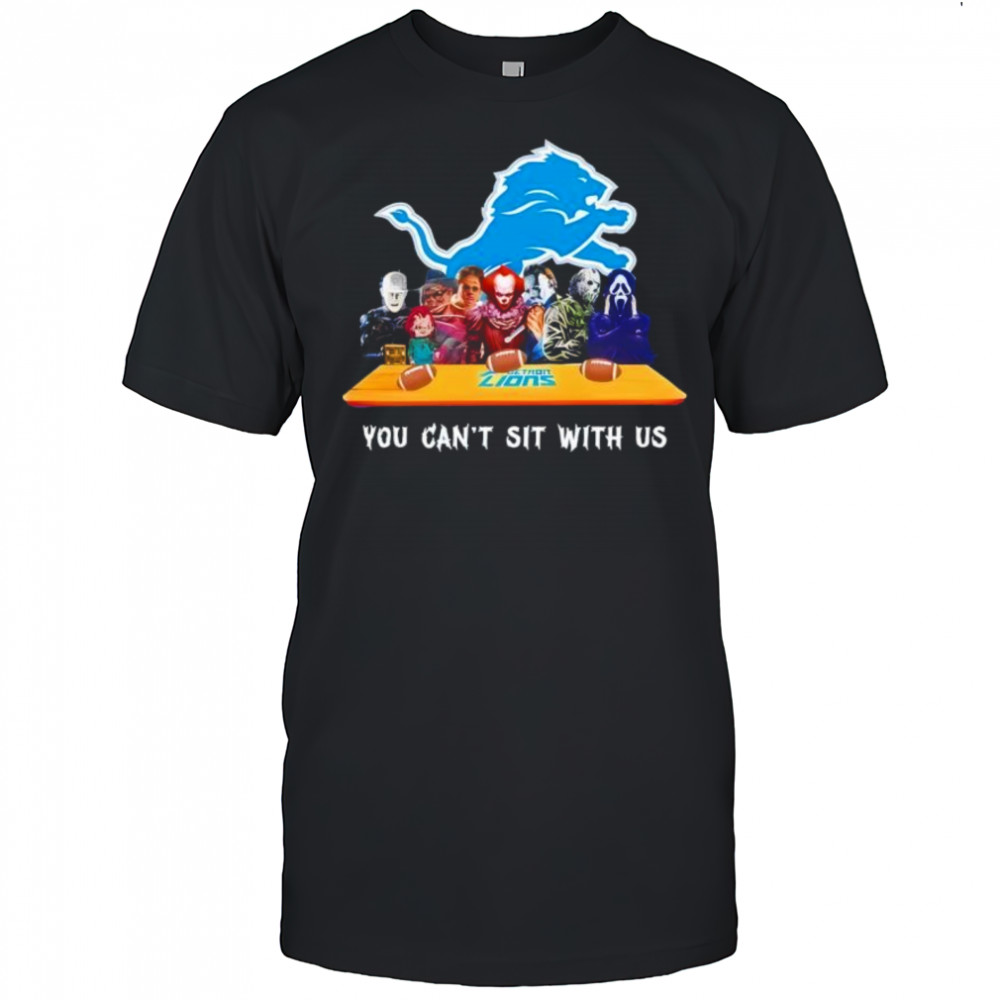 Horror Movies You Can’t Sit With Us Detroit Lions shirt