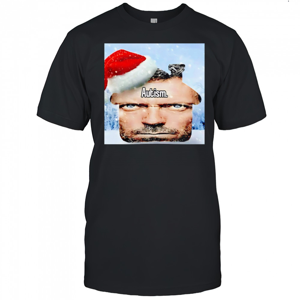 House M.D. Autism Meme Christmas shirt