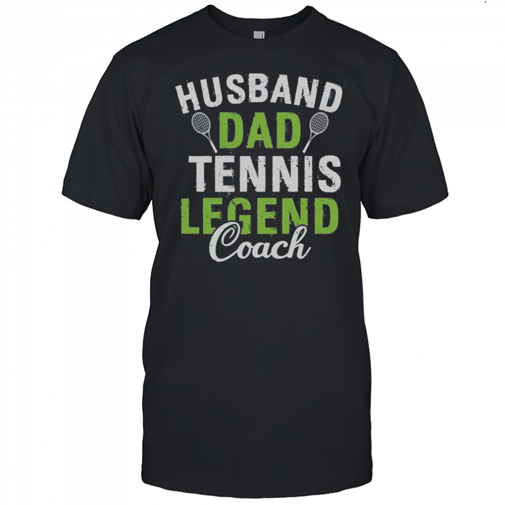 Husband Dad Tennis Legend Coach T-Shirt