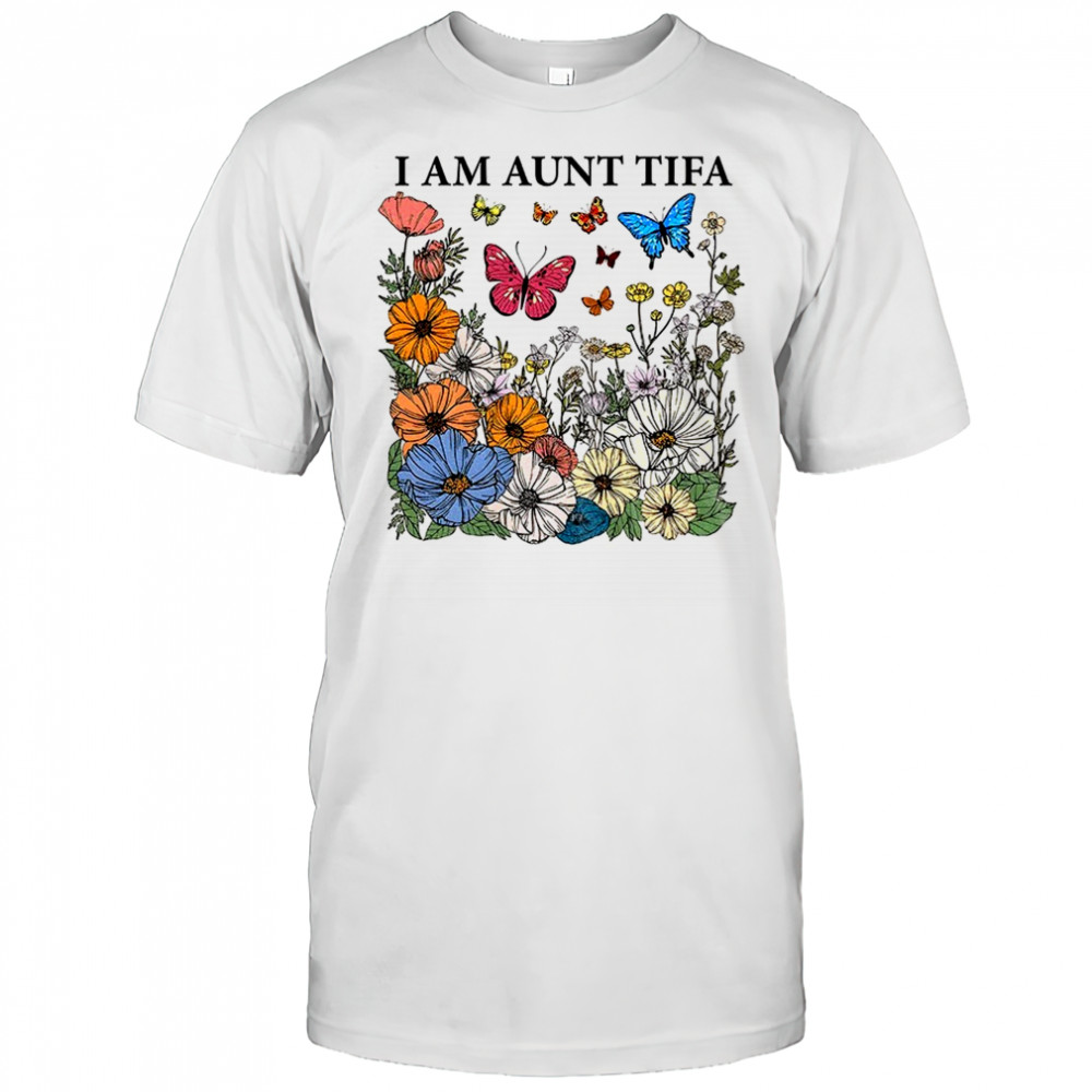 I am aunt tifa floral protest movement anti Trump shirt