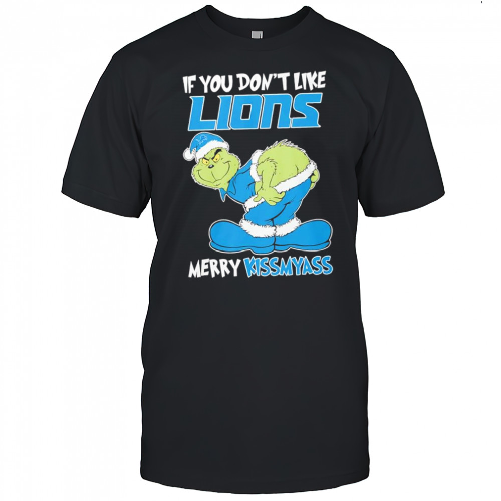 If You Don’t Like Detroit Lions Merry Kissmyass Grinch shirt