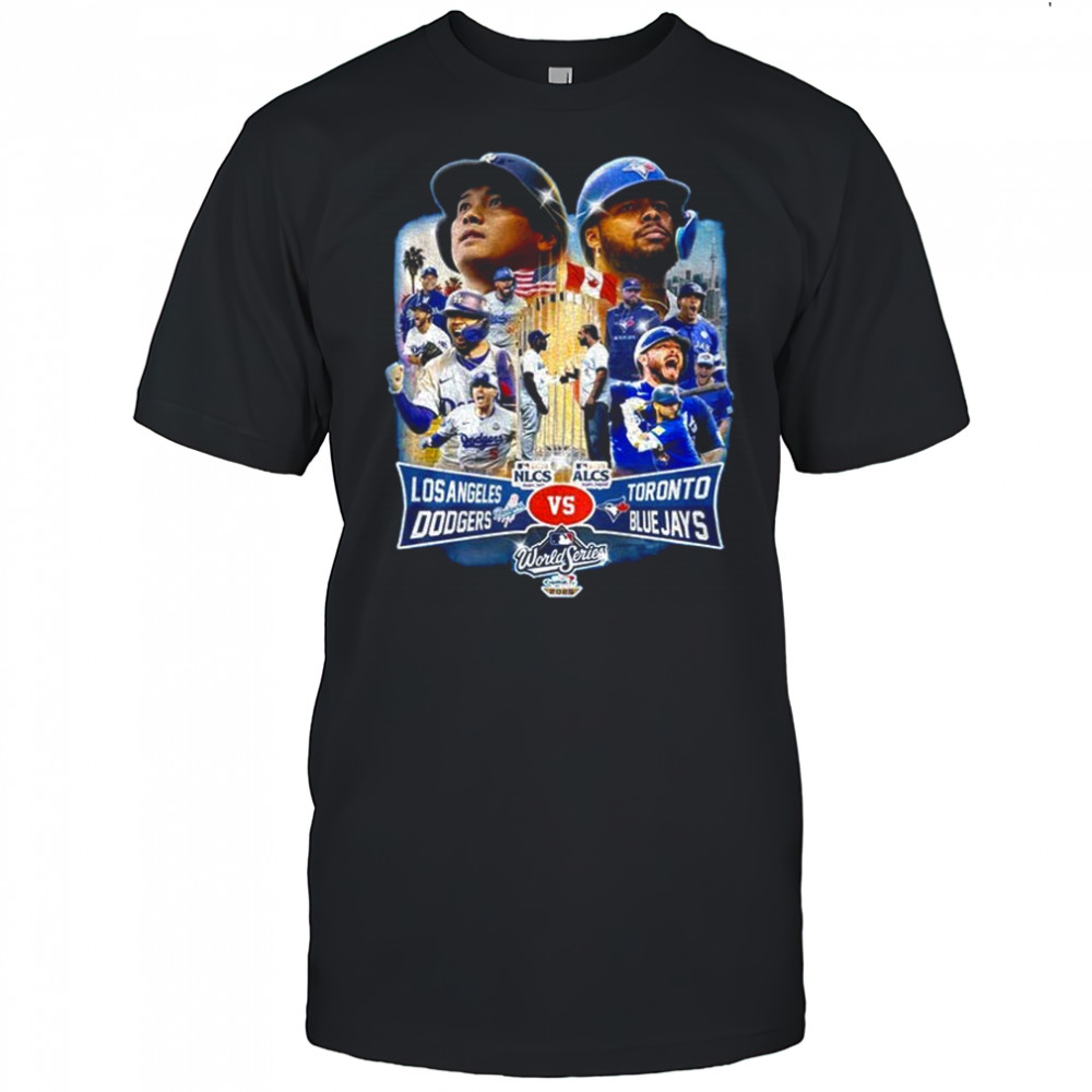 Los Angeles Dodgers Versus Toronto Blue Jays World Series 2025 Final Games shirt