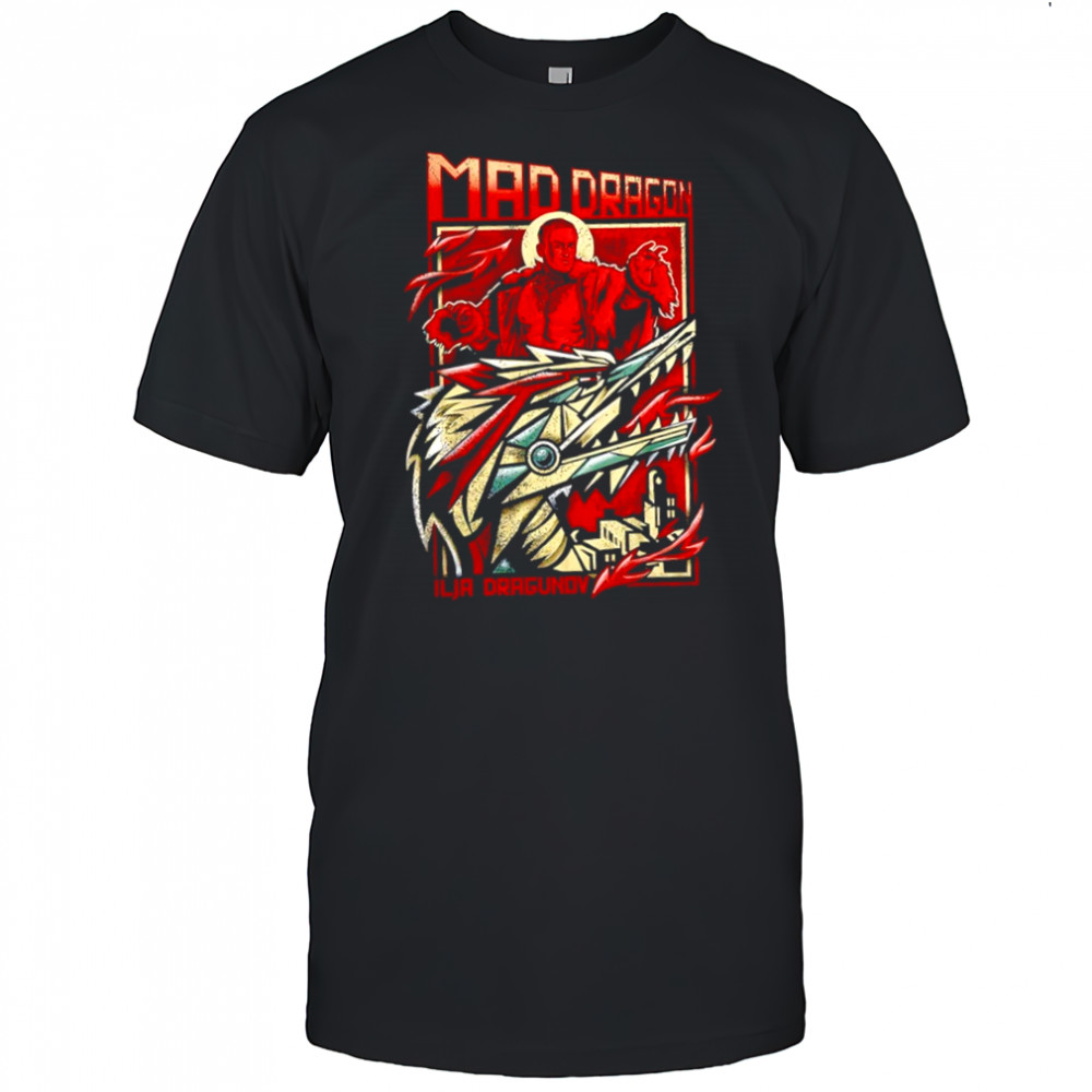 Mad Dragon Ilja Dragunov shirt