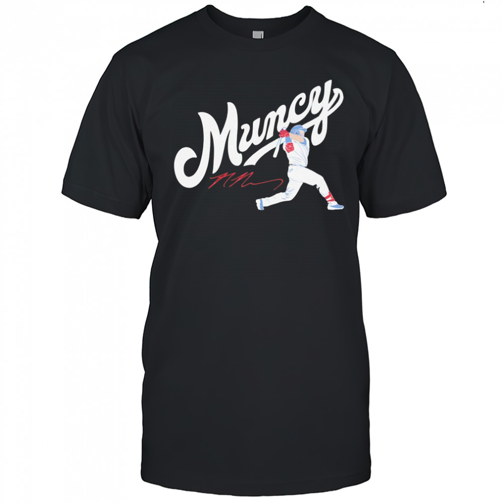 Max Muncy Los Angeles Dodgers baseball signature shirt