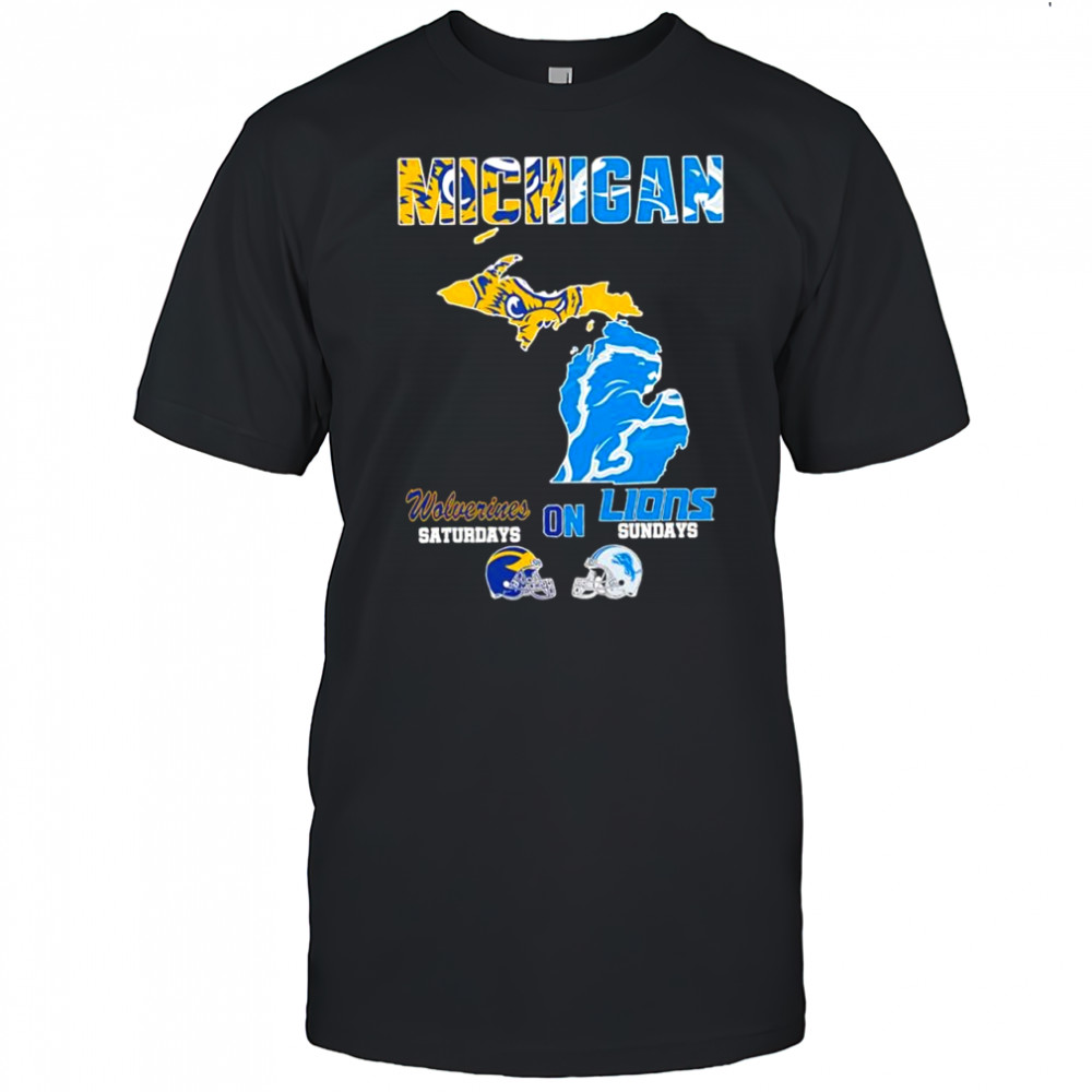 Michigan sports Michigan Wolverines on Saturdays x Detroit Lions on Sundays state of mascot shirt