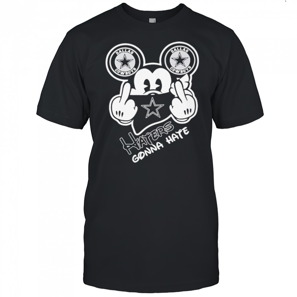 Mickey Mouse Dallas Cowboys Haters Gonna Hate Disney Middle Fingers T-shirt