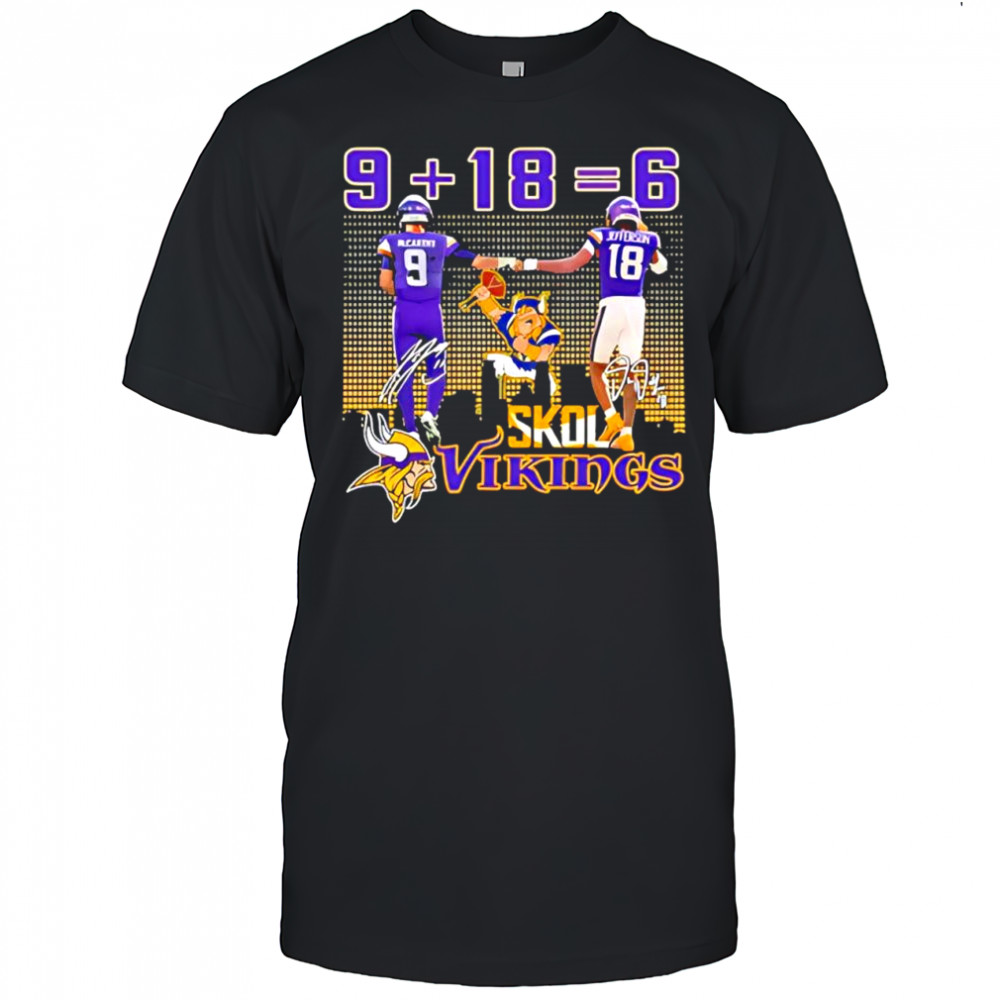 Minnesota Vikings players J J McCarthy & Justin Jefferson 9 + 18 = 6 signatures shirt