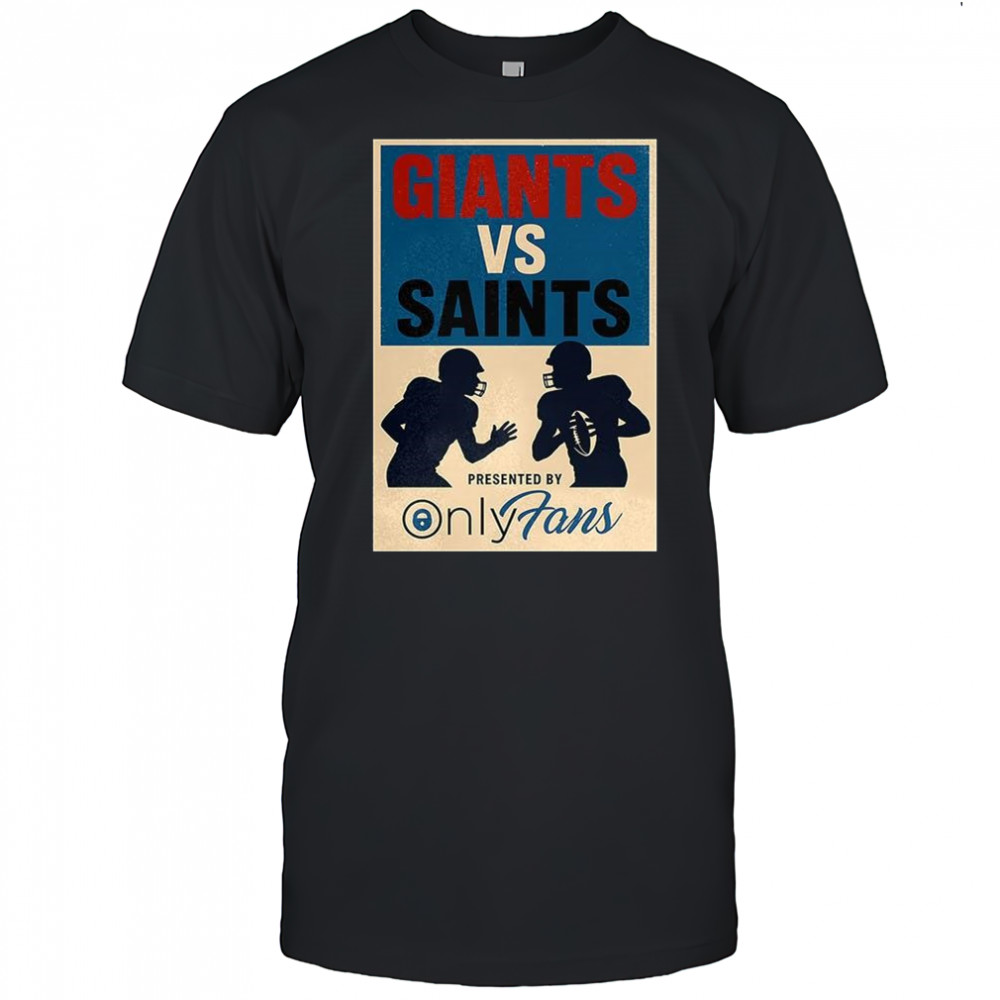 New York Giants vs New Orleans Saints NFL 2025 presented by onlyans shirt
