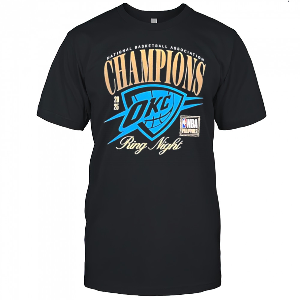 OKC Oklahoma City Thunder National Basketball Association Champions 2025 Ring Night shirt