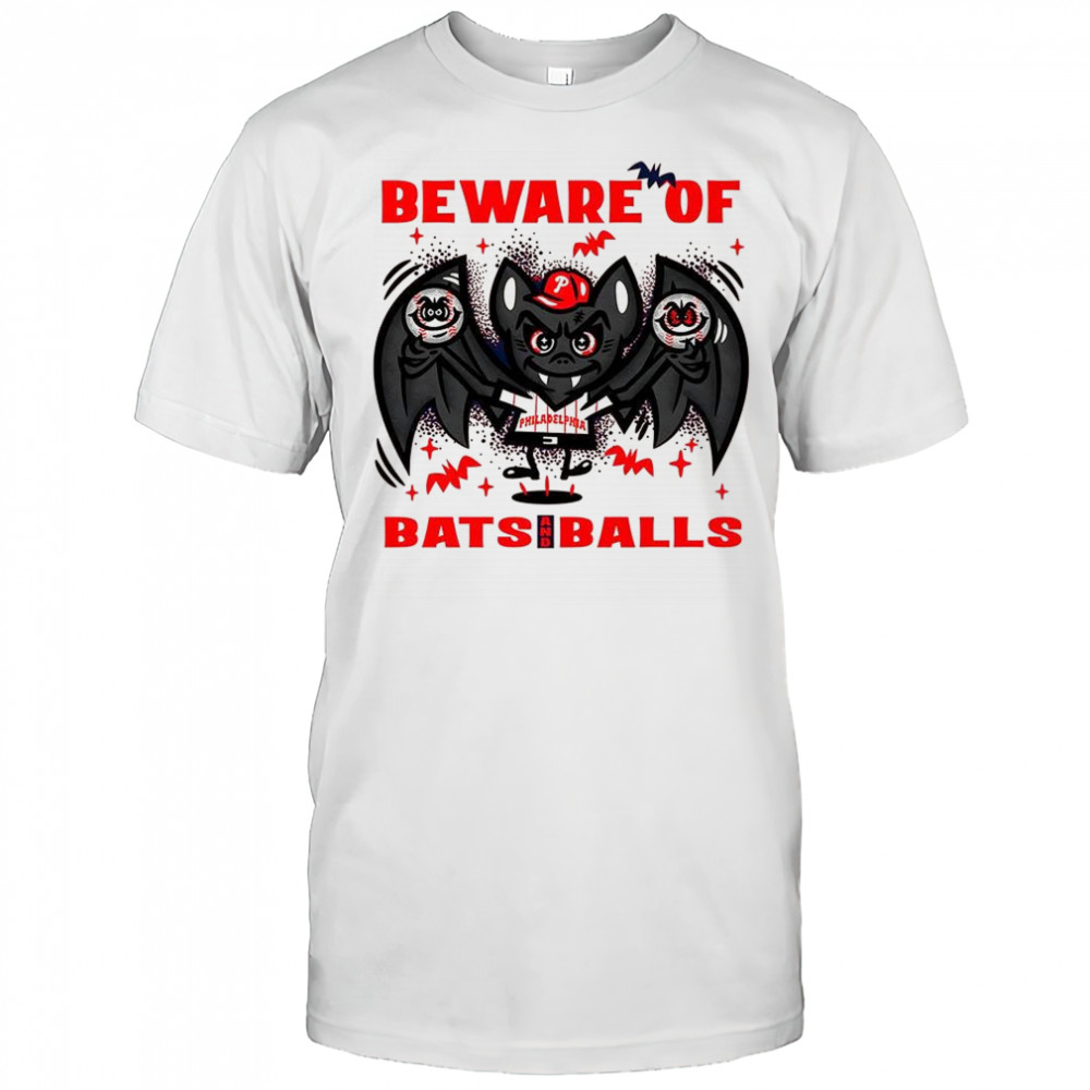 Philadelphia Phillies baseball Beware of bats and balls Halloween shirt