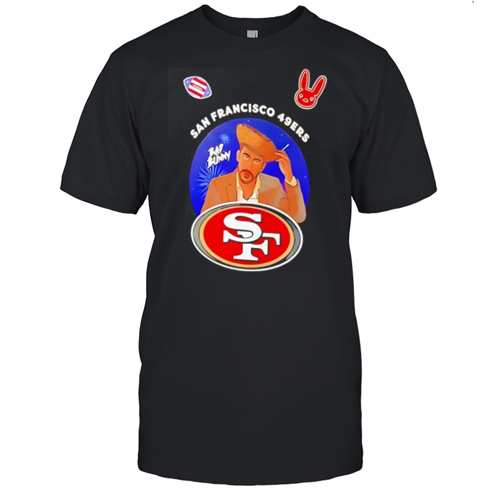 San Francisco 49ers x Bad Bunny Benito Super Bowl Lx 2026 shirt