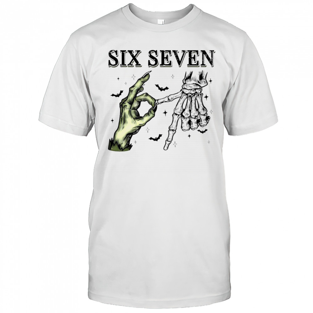 Six Seven 6 7 Skeleton Hands Halloween shirt