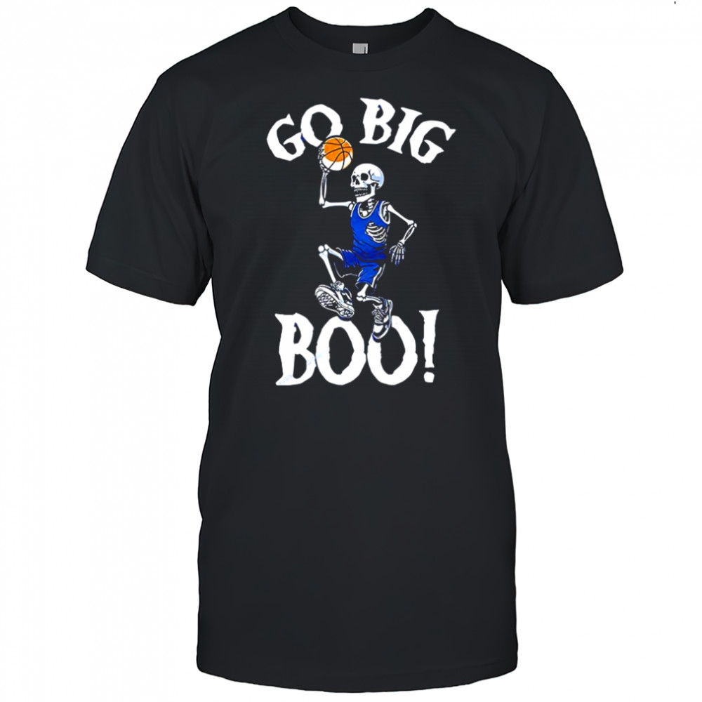 skeleton playing basketball Go Big Boo shirt