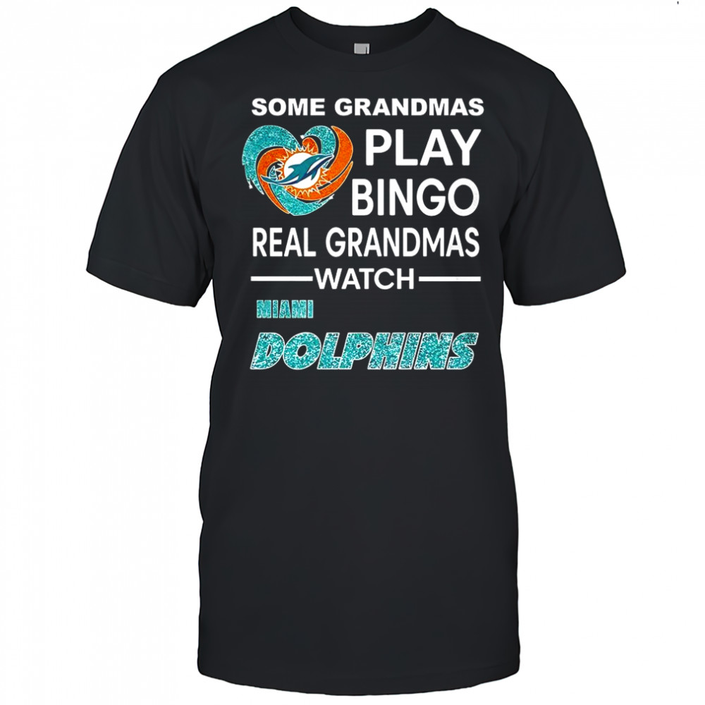 Some grandmas play bingo real grandmas watch Miami Dolphins football diamond heart shirt