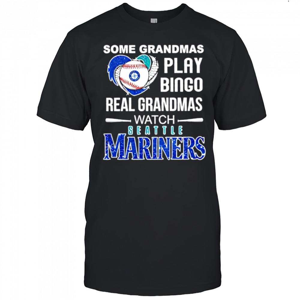 Some grandmas play Bingo real grandmas watch Seattle Mariners shirt