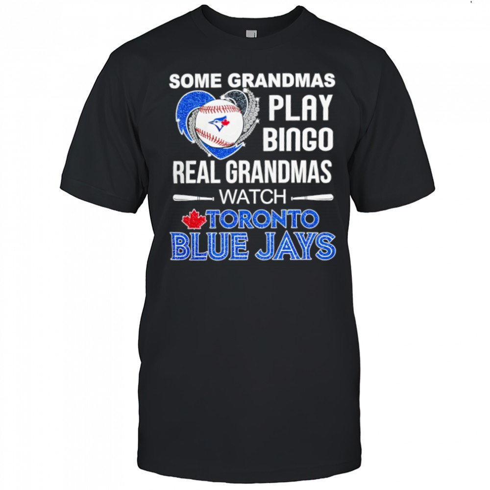 Some grandmas play bingo real grandmas watch Toronto Blue Jays Baseball Diamond Heart shirt